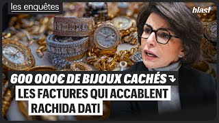 RÉVÉLATIONS BLAST - 600 000€ DE BIJOUX CACHÉS : LES FACTURES QUI ACCABLENT RACHIDA DATI