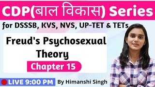 Freud's Psychosexual Theory - Stages of Development | Lesson-15 | for CTET, DSSSB, KVS-2020