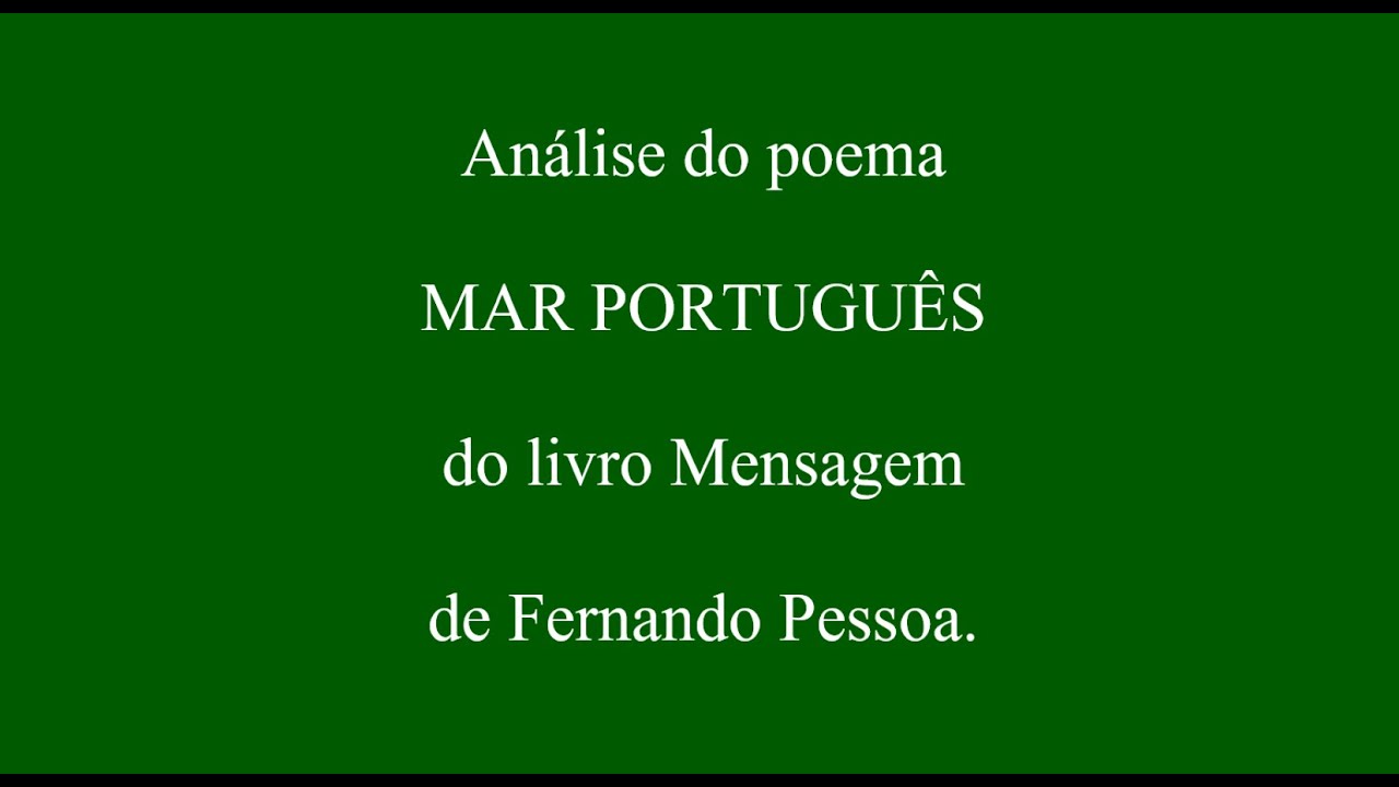 Análise Do Poema MAR PORTUGUÊS, De Fernando Pessoa. - YouTube