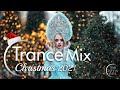 Christmas Trance Mix 2021 - Winter Trance Mix - December Trance Mix 2021 - Christmas Mix