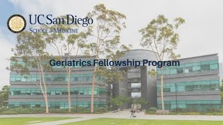 Geriatrics Fellowship Program - UC San Diego