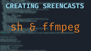 screencasts from the command line - ffmpeg