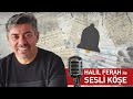 mehmet y yılmaz yalnız ama 100 yıl yaşamak ister misiniz 05 01 25 halil ferah ile sesli köşe