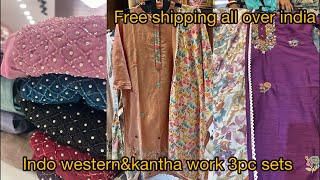 Indo western\u0026kantha work 3pc set collection with free shipping all over india cell:9014200295