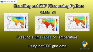 How to create an animated time-lapse of temperature using netCDF grid data (Part 5)