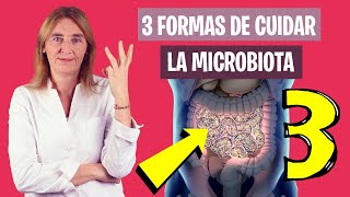 Las 3 MEJORES FORMAS de CUIDAR tu MICROBIOTA | Cuidar la microbiota | Nutrición y Dietética