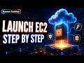 AWS EC2 Tutorial for Beginners 2026: Launch Your First Instance Step by Step
