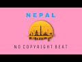 NEPAL -  NO COPYRIGHT BEAT||FREE FOR PROFIT BEAT||