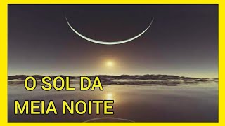 9 lugares do mundo onde o Sol nunca se põe