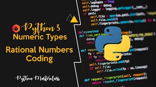3.7 - Rational Numbers in Python || Coding
