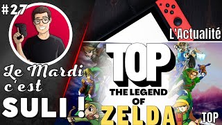 ✨L'actualité ⚔️ TOP ZELDA🛡️ ...  Le Mardi c'est Suli #27 !