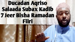 Ducadan Aqriso 7 Jeer Salaada Subax Kadib Bisha Ramadan Gudeheed Kadib Fiiri Natiijada Aad Lakulanto