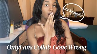 OnlyFans Collab Gone Wrong!