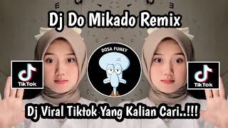 DJ DOMIKADO MIKADO ESKA ESKADO BEA BEO VIRAL TIKTOK TERBARU 2025