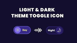Light and Dark Theme Toggle Using HTML CSS & JavaScript