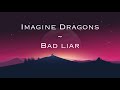 Imagine Dragons - Bad Liar (trad. ita)