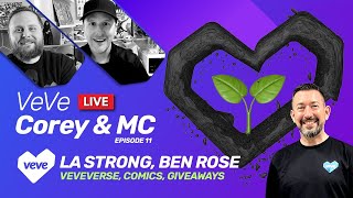 VeVe LIVE Episode 11 - LA Strong, VeVeVerse, Ben Rose and More!