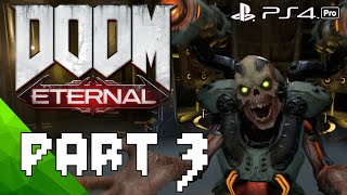 | DOOM ETERNAL | PART 3 | NO COMMENTARY | PS4PRO | FULL GAME |