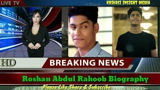American Media Talk About Actor Roshan Abdul Rahoof Biography | Girlfriend | Age | Income