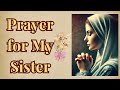 Powerful Prayer for My Sister 🙏 | Blessings, Protection, and Healing