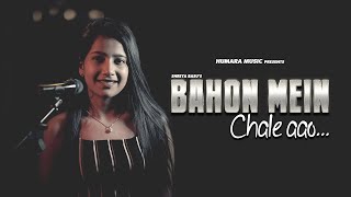 "Bahon Mein Chale Aao - Cover Song" | Lata Mangeshkar | R.D.Burman | Shreya Basu