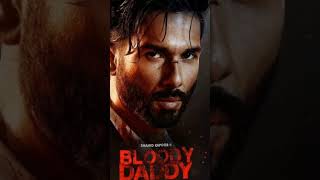 Bloody Daddy Poster Out || Bloody Daddy Shahid Kapoor First Look || Bloody Daddy First Look