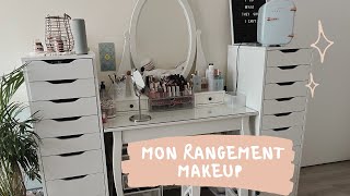 MON RANGEMENT MAQUILLAGE - update 2023