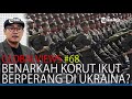 Benarkah Tentara Korut Terjun ke Perang Ukraina?