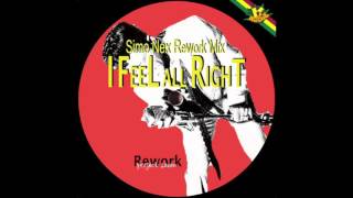 Simo Nex - I feel all right (dub rework)