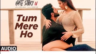 Tum Mere Ho Hate story 4 / New video 2018