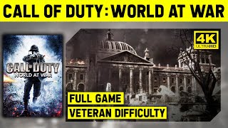 CALL OF DUTY: WORLD AT WAR - FULL GAME IN 4K - VETERAN DIFFICULTY