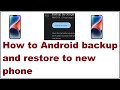 How to Android backup and restore to new phone