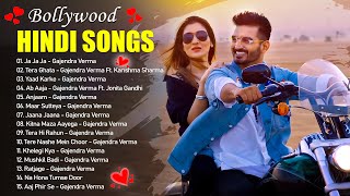 New Hindi Songs 2023 💖 Gajendra Verma Songs 💖 Tera Ghata, Tera Hi Rahun, Jaana Jaana, Ja Ja Ja