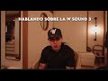 HABLANDO SOBRE LA W SOUND 3 REBOLL333 | WESTCOL