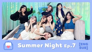 [ENG SUB] 220815 fromis_9 Summer Night Ep.7