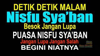 BESOK PUASA NISFU SYA’BAN GABUNG PUASA AYYAMUL BIDH HARI KE 3, BEGINI NIATNYA PAHALANYA LEBIH BANYAK