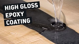 How to Flood Coat a High Gloss Epoxy Coating onto Wood and Other Surfaces