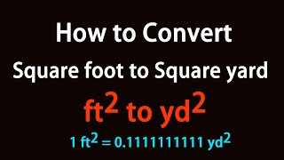 How to Convert Square foot to Square yard?