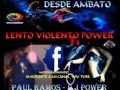 LENTO VIOLENTO D.J POWER LIVE