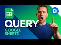 QUERY Function in Google Sheets - 2026 Tutorial ✏️