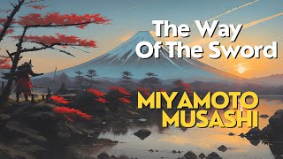 The Way of the Sword: Life and Philosophy of Miyamoto Musashi #history #quotes #motivation