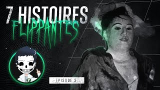 7 Histoires VRAIES TERRIFIANTES !!