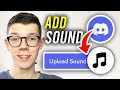 How To Add Sounds To Soundboard In Discord Server - Full Guide