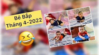 Tháng 4-2022 của Bắp (Phúc Duy) - 10 tháng tuổi || ngày nhìn lại thơ ấu