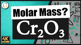 How to find the molar mass of Cr2O3 (Chromium (III) Oxide)