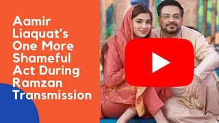 Aamir Liaquat's One More Shameful Act During Ramzan Transmission - Singing Laila o Laila
