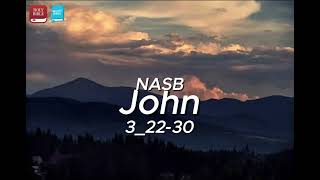 John 3:22–30 — He Must Increase (NASB)