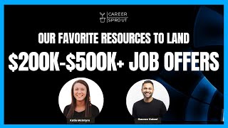 Our Favorite Resources to Land $200k-$500k+ Job Offers