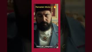 Ramadan Mubarak || Sultan Abdul Hamid #trt #viral #sultanabdulhamid 🌟✨🔥