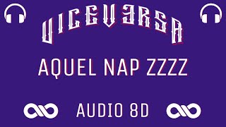 Aquel Nap ZzZz - Rauw Alejandro | VICE VERSA | AUDIO 8D 🎧